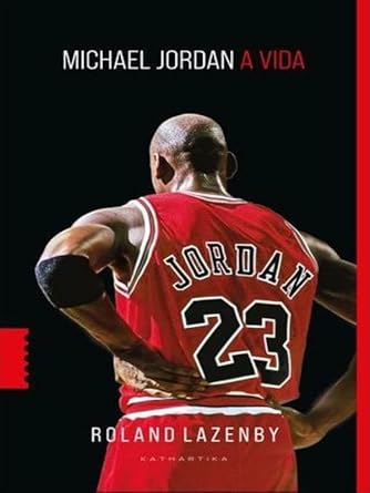 Michael Jordan: A Vida 
