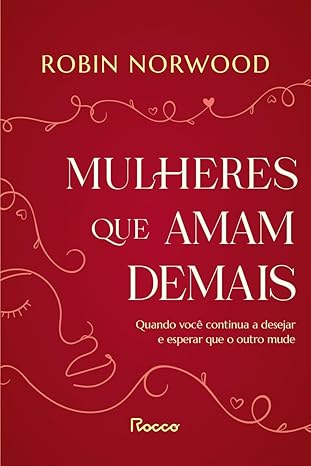 Mulheres que Amam Demais